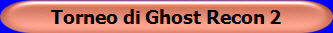 Torneo di Ghost Recon 2