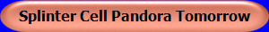 Splinter Cell Pandora Tomorrow