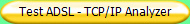 Test ADSL - TCP/IP Analyzer