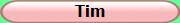 Tim