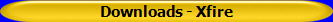 Downloads - Xfire
