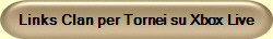 Links Clan per Tornei su Xbox Live