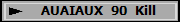 AUAIAUX  90  Kill