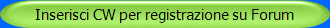 Inserisci CW per registrazione su Forum