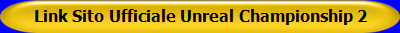 Link Sito Ufficiale Unreal Championship 2
