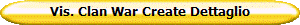 Vis. Clan War Create Dettaglio