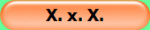 X. x. X.