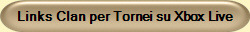 Links Clan per Tornei su Xbox Live